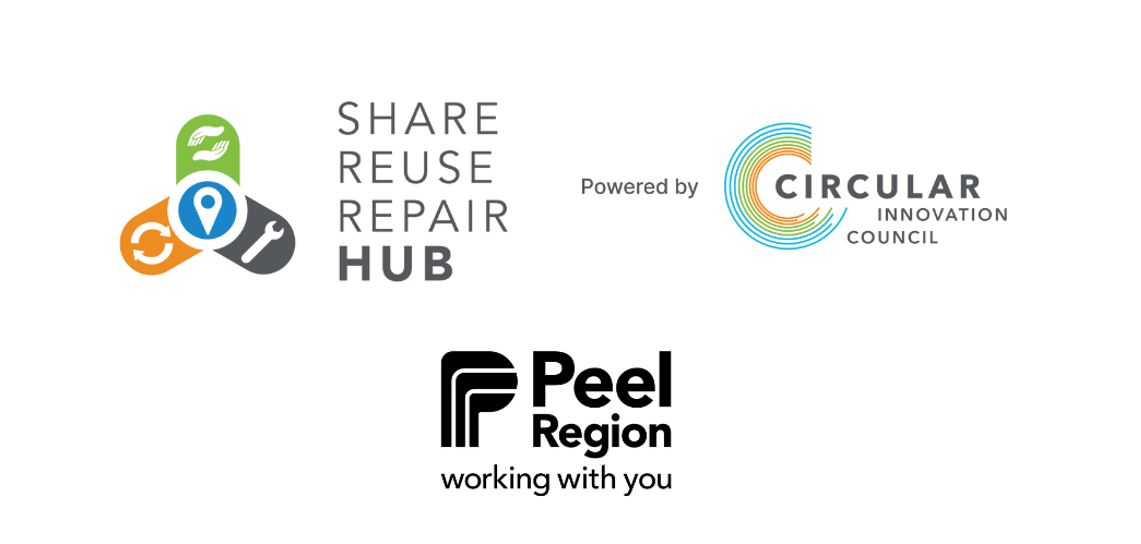 Three logos are featured. Share Reuse Repair Hub, powered by Circular Innovation Council, and Peel Region, working with you.