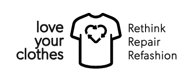 Love Your Clothes: Rethink, Repair, Refashion